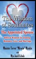The Wisdom of Soulmates: The Appointed Spouse