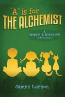 "A" Is for the Alchemist