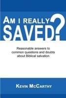 Am I Really Saved?
