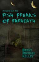 Chuggie and the Fish Freaks of Farheath