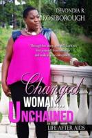 Changed Woman...Unchained