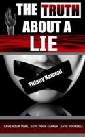 The Truth About a Lie
