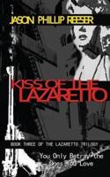 Kiss of the Lazaretto