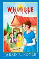 Whubble Village