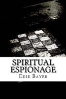 Spiritual Espionage