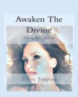 Awaken The Divine