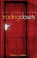 Trading Closets Revised Edition