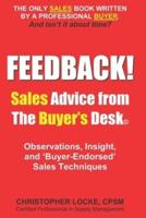 FEEDBACK! Sales Advice from the Buyer's Desk
