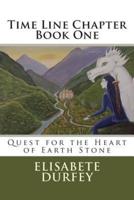 Time Line Chapter - Quest for the Heart of Earth Stone