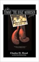 The Tommy the Duke Morrison Story