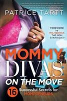 Mommy Divas on the Move