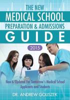 New Medical School Preparation & Admissions Guide