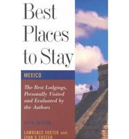 Best Places to Stay in Mexico