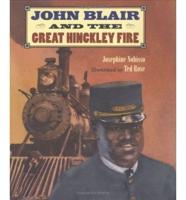 John Blair and the Great Hinckley Fire
