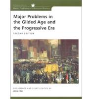 Major Problems in the Gilded Age and the Progressive Era
