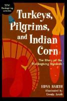 Turkeys, Pilgrims, and Indian Corn