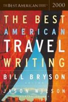 The Best American Travel Writing 2000. Best American Travel Writing