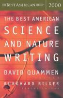 The Best American Science & Nature Writing 2000. Best American Science and Nature Writing