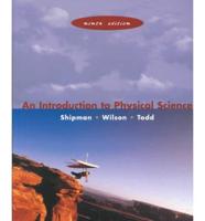 Introduction to Physical Science, Ninth Edition and Pauk