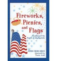 Fireworks, Picnics, and Flags