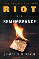 Riot and Remembrance