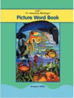 The American Heritage Picture Word Book