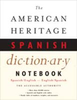 The American Heritage Notebook Spanish Dictionary