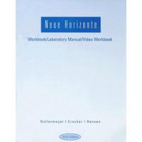 Workbook With Lab Manual for Dollenmayer/Hansen's Neue Horizonte, 6th