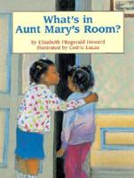 What's in Aunt Mary's Room?