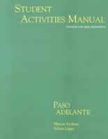 Paso Adelante Student Activities Manual/Cuaderno De Actividades