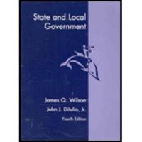 State and Local Government Supplement for Wilson/Diiulio S American Goverment, 9th