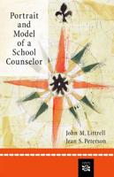 Portrait and Model of a School Counselor