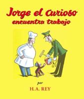 Jorge El Curioso Encuentra Trabajo. Curious George Classics
