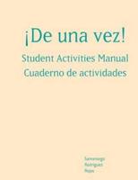 Sam for Samaniego/Rodriguez/Rojas' De Una Vez!: A College Course for Spanish Speakers
