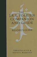 The J.R.R. Tolkien Companion and Guide: Reader's Guide