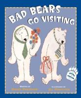 Bad Bears Go Visiting