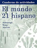 Workbook With Lab Manual for Samaniego's El Mundo 21 Hispano