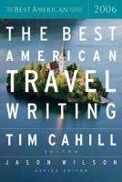 The Best American Travel Writing 2006. Best American Travel Writing