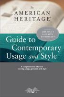 The American Heritage Guide to Contemporary Usage and Style