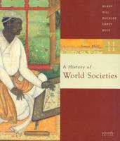 A History of World Societies. V. 2 Student Text, Since 1500, Chapters 16-36