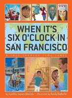 When It's Six O'clock in San Francisco : A Trip Through Time Zones