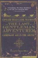 The Last Gentleman Adventurer