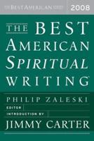 The Best American Spiritual Writing 2008. Best American Spiritual Writing