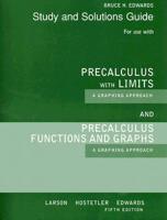 Student Solutions Guide for Larson/Hostetler/Edwards' Precalculus Functions and Graphs: A Graphing Approach, 5th and Precalculus With Limits: A Graphing Approach, AP* Edition, 5th