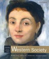 A History of Western Society. Vol. B Chapters 12-21
