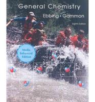 Ebbing General Chemistry Media Enhanced Edition With Your Guide to an Apasskey Eighth Edition Plus Blackboard Webct