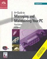 A+ Guide to Managing and Maintaining Your PC