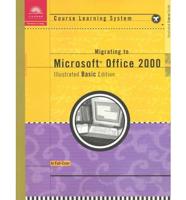 Course Guide - Migrating to Office 2000 Illustrated Basic