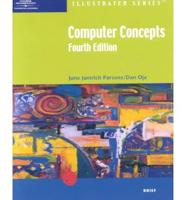 Computer Concepts. Illustrated Brief Edition