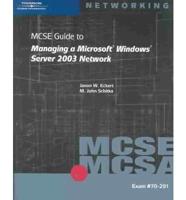 MCSE Guide to Managing a Microsoft Windows Server 2003 Network